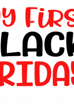 My First Black Friday, Shopping, New Born Free Svg File