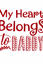 My Heart Belongs To Daddy, Valentines Day Free Svg File