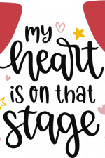 my heart is on that stage, dance, circus free svg file
