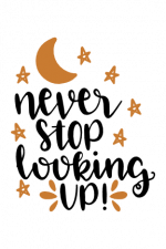 never stop looking up, motivational free svg file