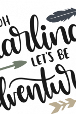 oh darling let's be adventurers, summer free svg file