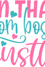 on that mom boss hustle, mom life free svg file