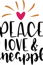peace love and pineapples, summer, vacation free svg file