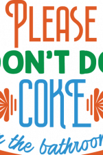 please don't do coke in the bathroom, rest room svg