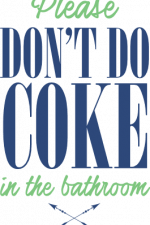 please don't do coke in the bathroom, washroom free svg file
