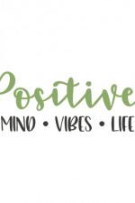 Positive Mind Vibes Life Free Svg File