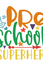Pre School Superhero, Funny Free Svg File