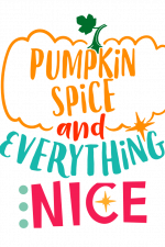 pumpkin spice and everything nice, halloween free svg file