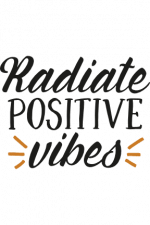 radiate positive vibes, inspirational free svg file