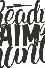 ready aim hunt, gun, hunter, hunting free svg file