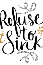 refuse to sink, sailor, nautical free svg file