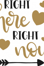 right here right now, hearts, arrow, inspirational free svg file