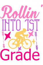 Rollin Into 1st Grade, Funny School Free Svg File