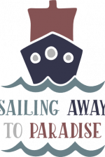 sailing away to paradise, ship, sailor free svg file