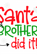 Santa My Brother Did It, funny, Christmas Free Svg File