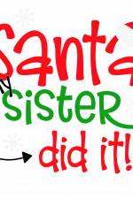 Santa, My Sister Did It, Christmas Free Svg File
