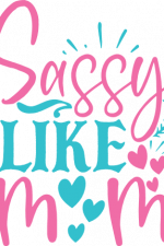 sassy like mom, baby onesie free svg file