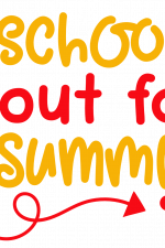 Schools Out For Summer, End Of School Sayings Free Svg File