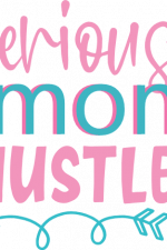 serious mom hustle, swirly arrow, mom life free svg file