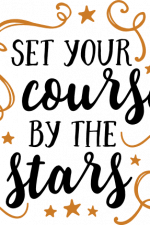set your course by the stars, motivational free svg file