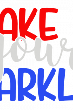 Shake Your Sparkler, July 4th Free Svg File