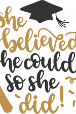she believed she could so she did, graduation free svg file