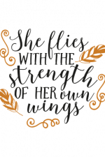 she flies with the strength of her own wings, motivational free svg file