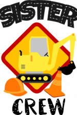 Sister Crew, Excavator, Construction Free Svg File
