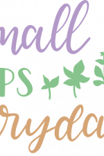 small steps everyday, inspirational free svg file