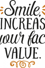 smile it increases your face value, motivational free svg file
