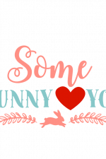 Some Bunny Love You, Easter, Valentines Day Free Svg File