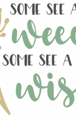 some see a weed some see a wish, positive saying free svg file