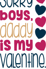 sorry boys daddy is my valentine, baby girl, valentine's day free svg file