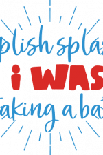 splish splash i was taking a bath, bathroom free svg file