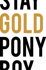 stay gold pony boy sayings free svg file