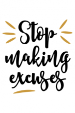 Stop Making Excuses Free Svg File