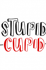 Stupid Cupid, Funny, Valentine's Day Free Svg File