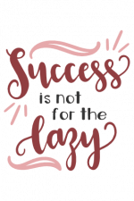 success is not for the lazy, positive free svg file