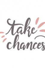 Take Chances, Positivity Free Svg File