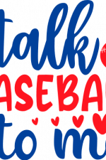 talk baseball to me, sport free svg file