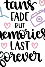 tans fade but memories last forever, photography free svg file