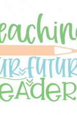 Teaching Our Future Leaders, Funny Teacher's Day Free Svg File