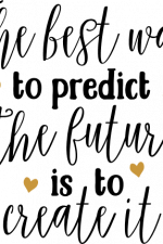 the best way to predict the future is to create it, motivational free svg file