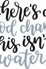 there's a good chance this isn't water, funny drinking free svg file