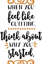 think about why you started, motivational free svg file