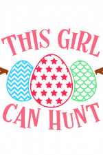 This Girl can Hunt, Easter Decorated Eggs Free Svg File