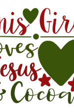 This Girl loves Jesus And Cocoa, Funny Religious, Christmas Free Svg File