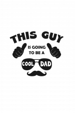 This Guy Is Going To Be A Cool Dad,  Baby Reveal Free Svg File