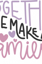 together we make a family, couple, wedding free svg file