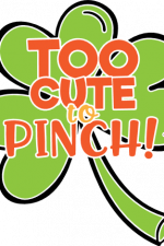 too cute to pinch, st patrick's day free svg file
